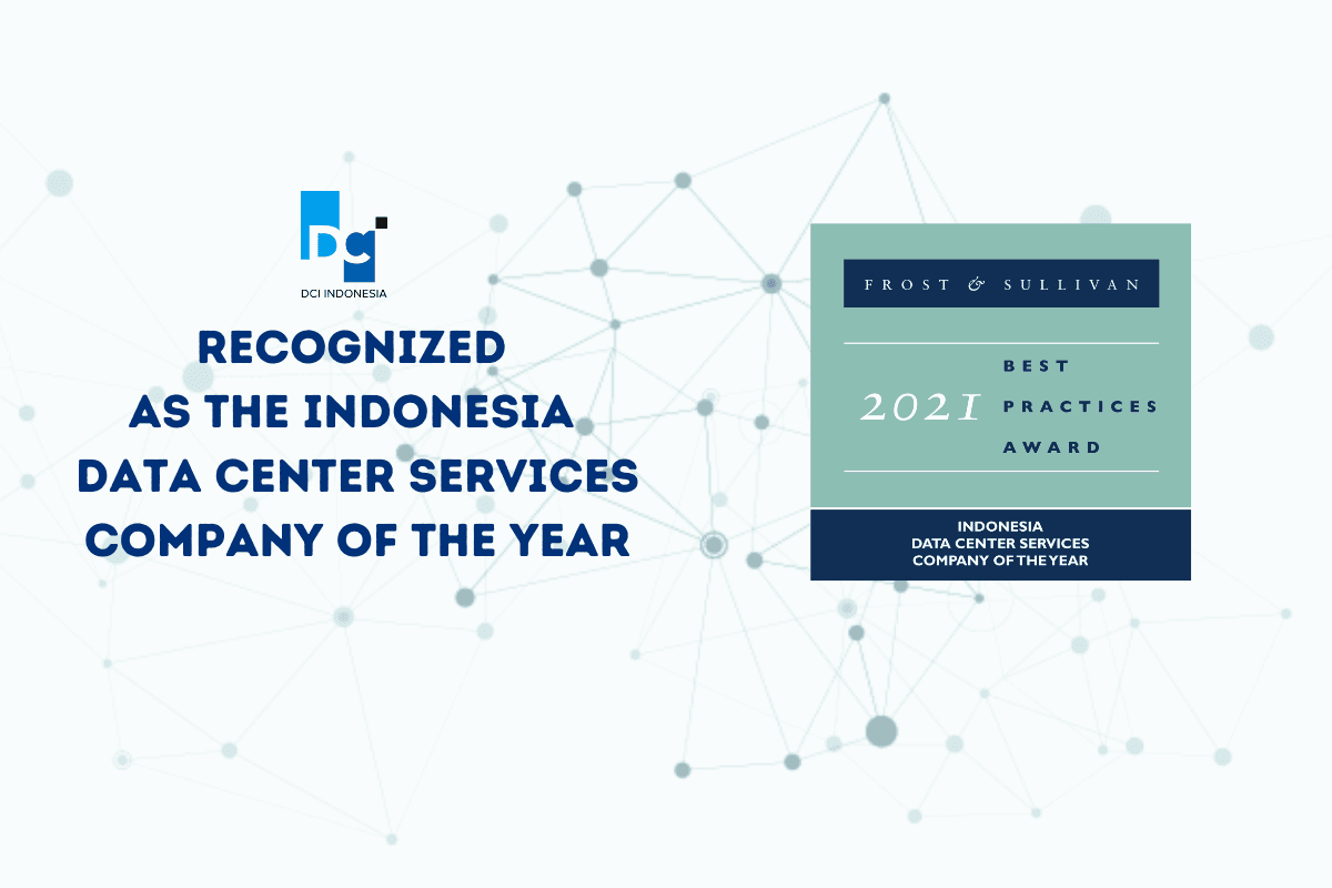 DCI Indonesia Received Frost & Sullivan’s Best Practice Recognition as Data Center Services Company of The Year for the Second Time