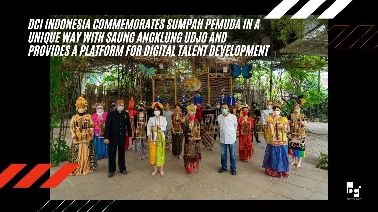 DCI Indonesia Commemorates Sumpah Pemuda in a Unique Way with Saung Angklung Udjo and Provides a Platform for Digital Talent Development