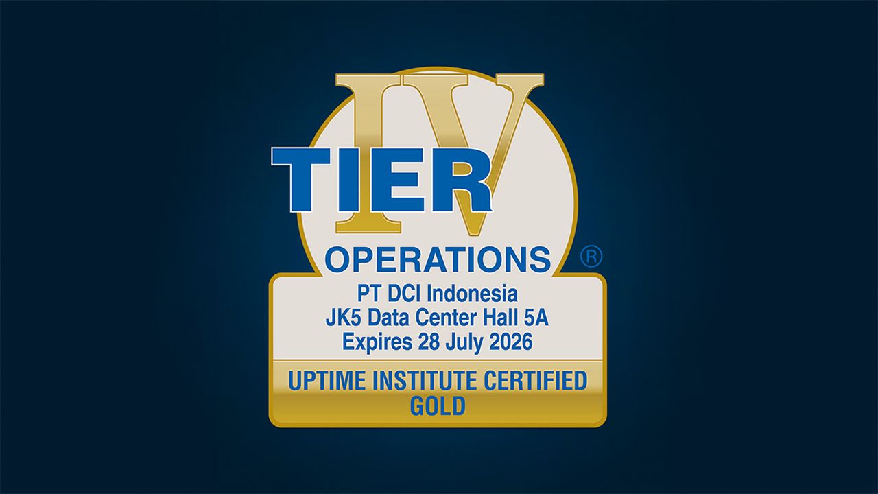 DCI Indonesia Sets a New Industry Benchmark as the First in Southeast Asia to Achieve Tier IV TCOS Gold Certification From Uptime Institute